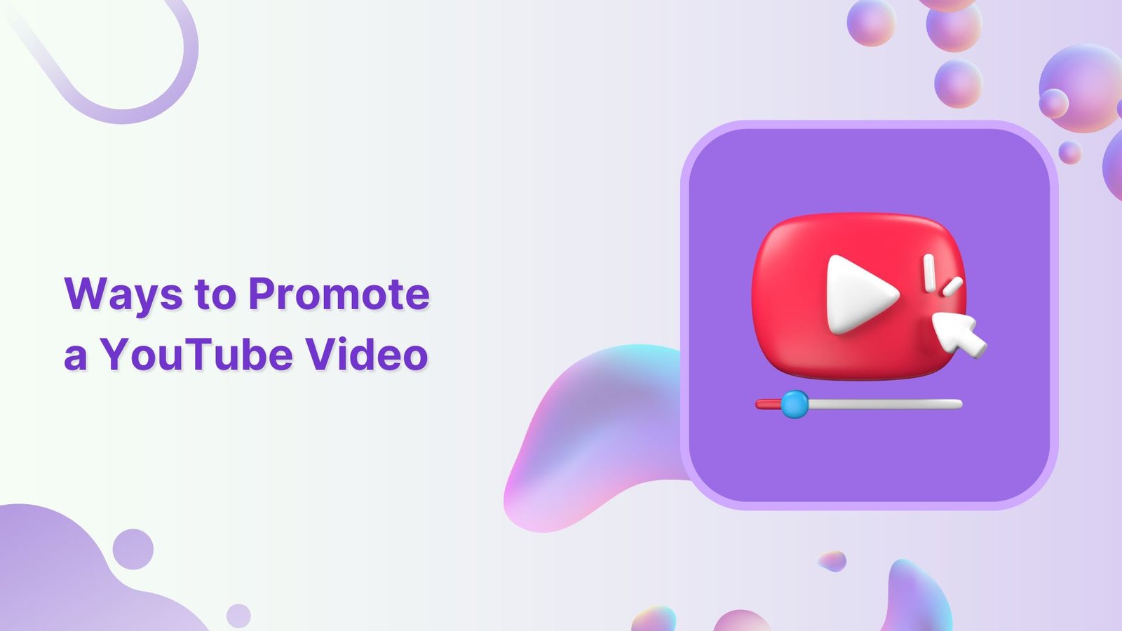 Solid Ways of YouTube Video Promotion!